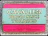 Cavalier Broad Slice 2oz Tobacco Tin